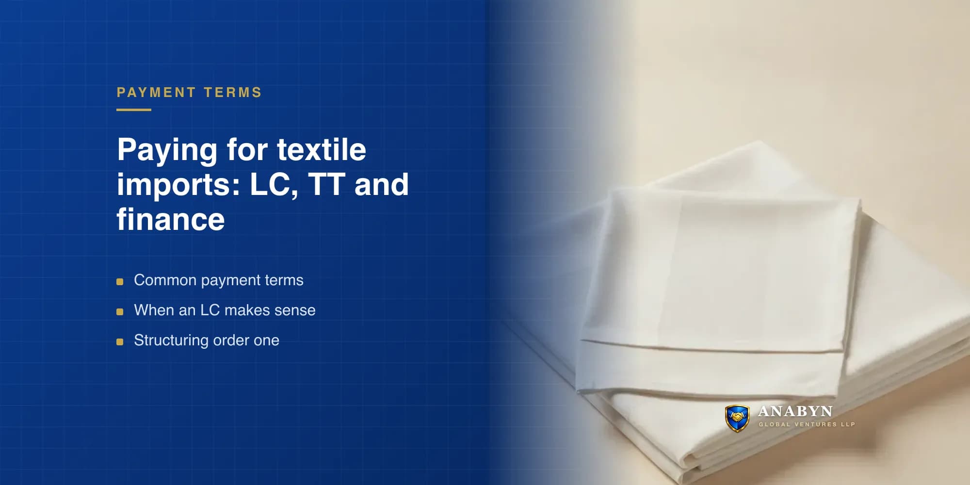 Guide to Trade Financing for Indian Textile Imports