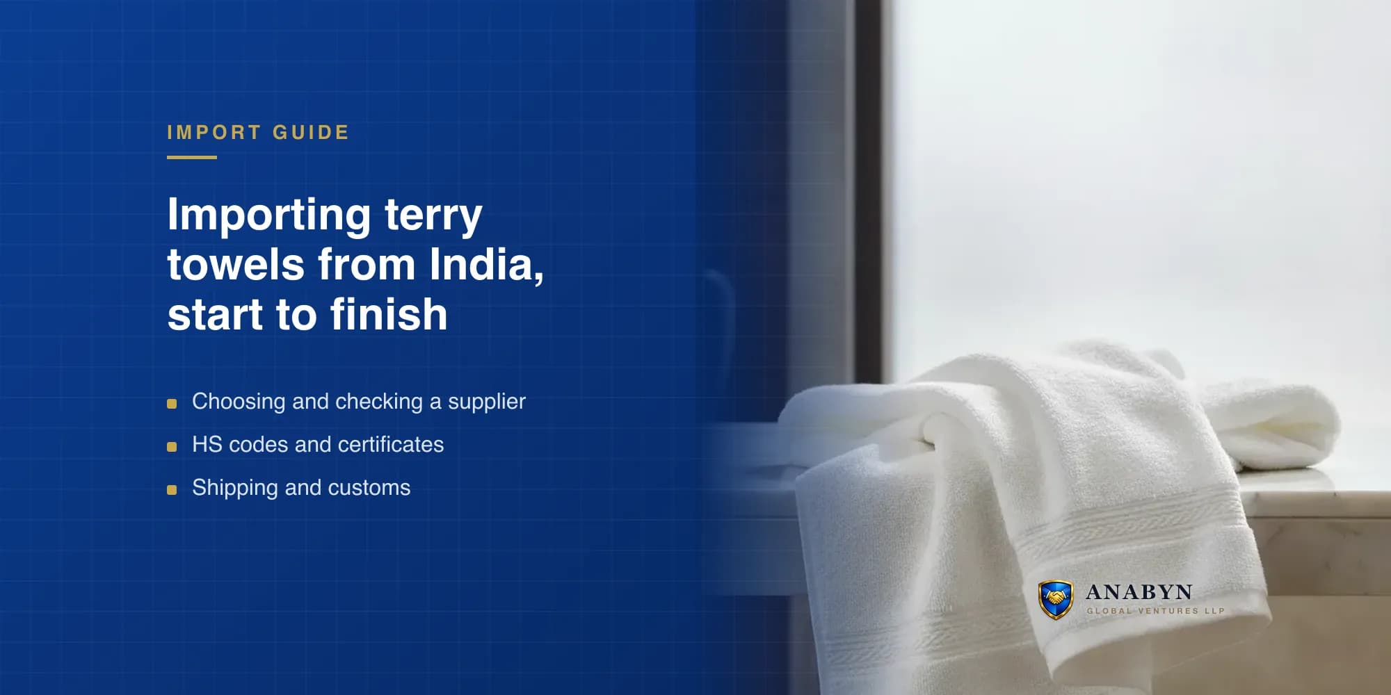 How to Import Terry Towels from India: A Complete Buyer's Guide (2026)